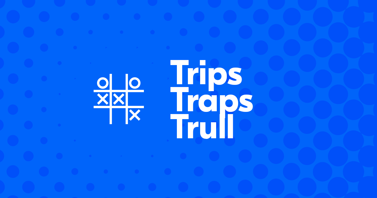 trips traps trull